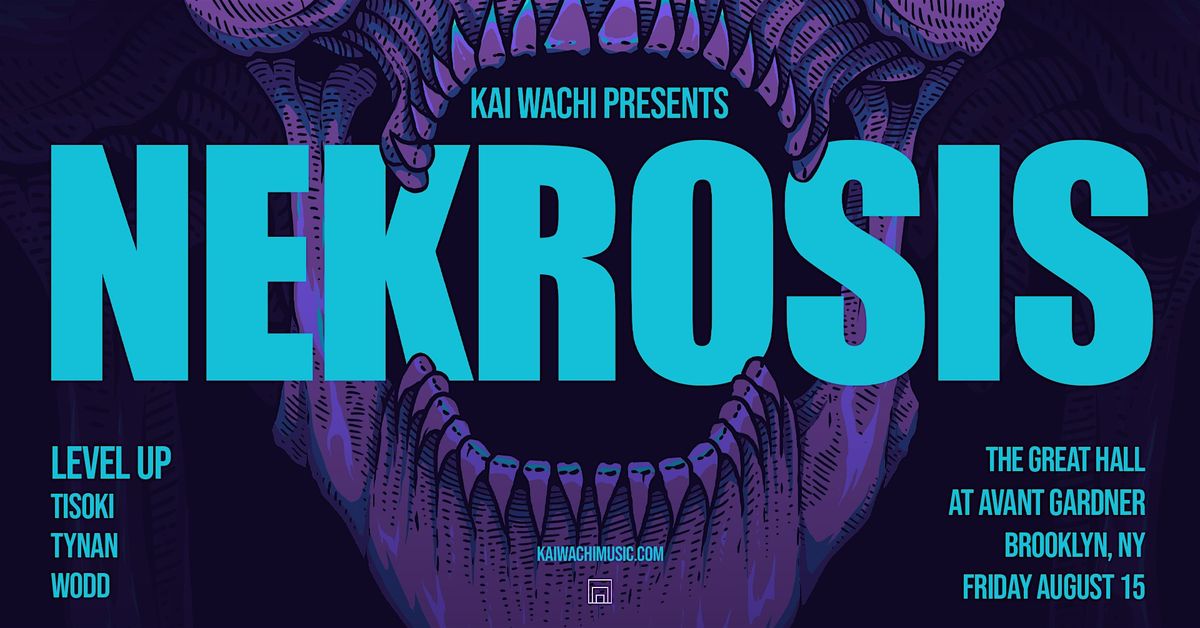 KAI WACHI PRESENTS NEKROSIS