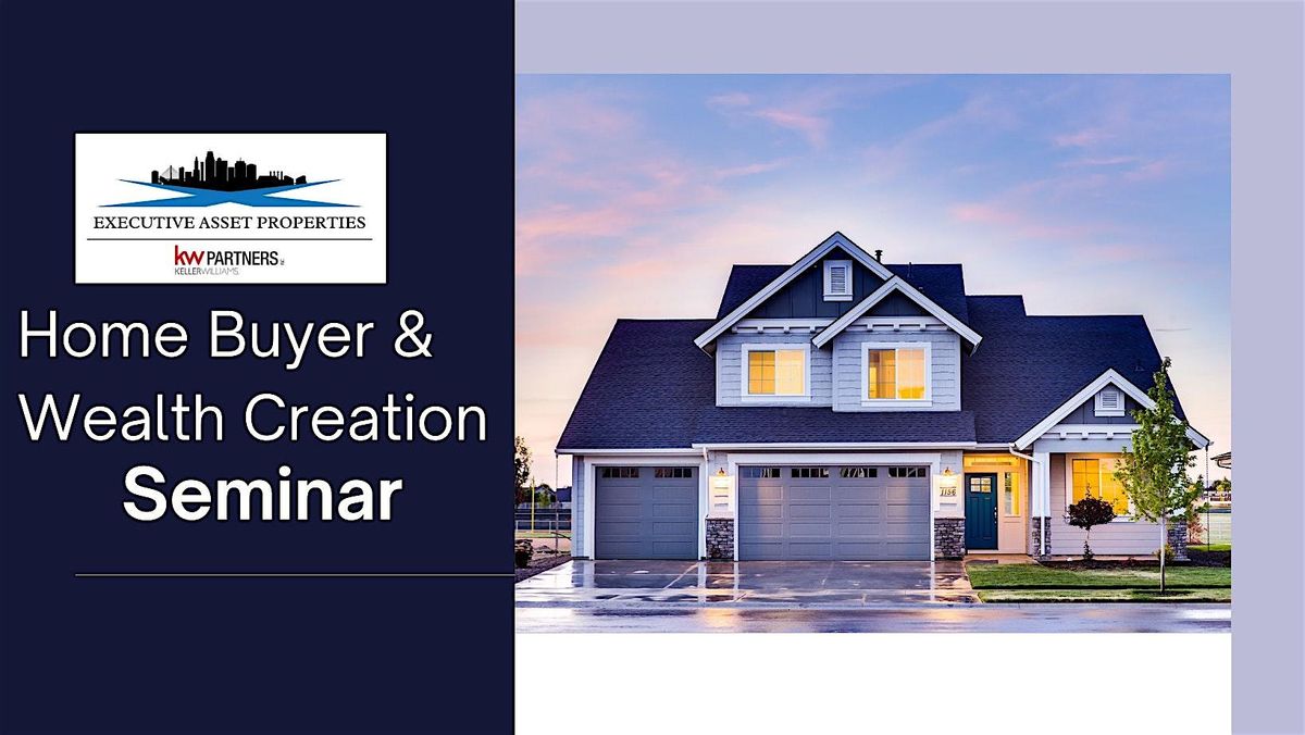 Home Buyer & Wealth Creation Seminar