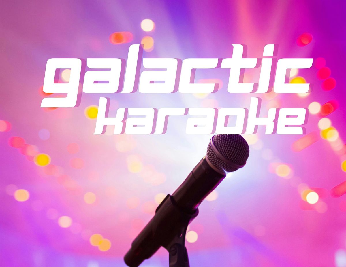 Galactic Karaoke @ Astronaut City