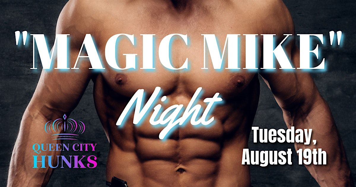 "MAGIC MIKE" Night Lexington, KY (8\/19\/25)