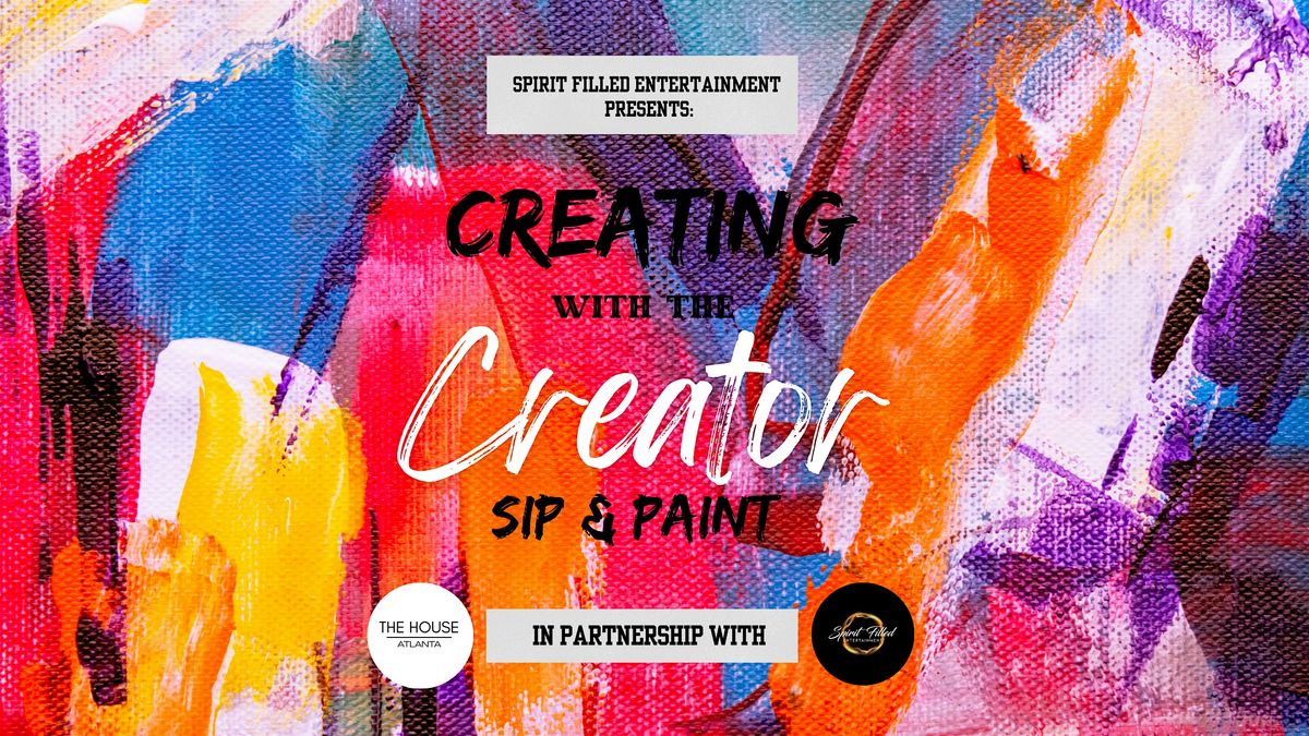 Creating with the Creator Sip and Paint