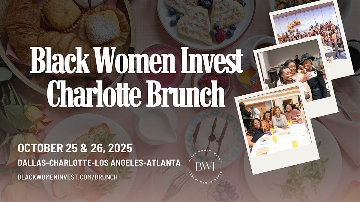 Black Women Invest Charlotte Brunch Tour