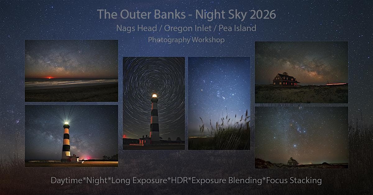 THE OUTER BANKS - Night Sky Photography Workshop