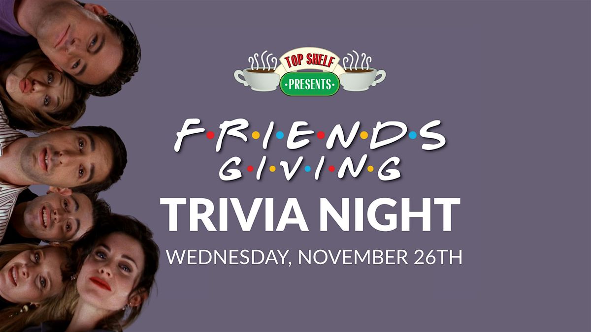 Friends Themed Trivia Night in Downtown Tampa