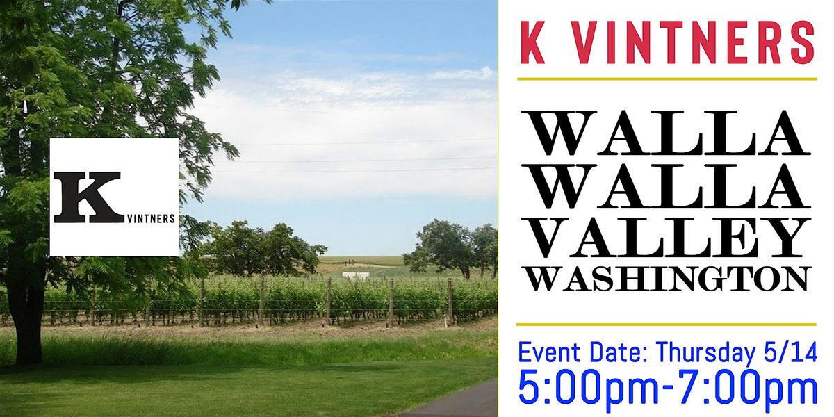 Walla Walla Uncorked: K Vintners