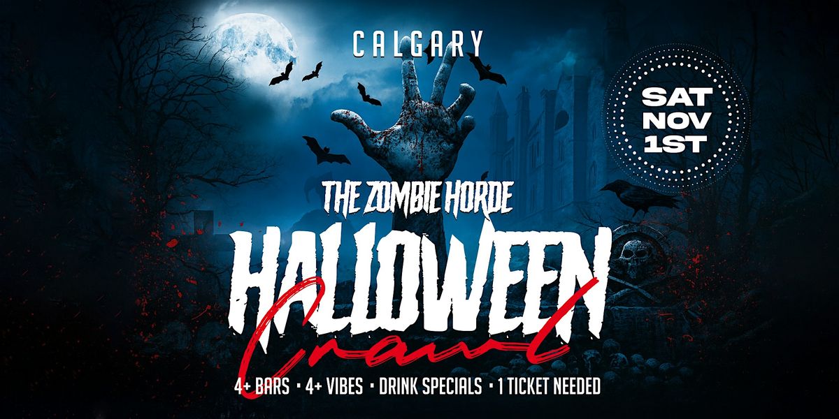 Zombie Horde Halloween Pub Crawl Calgary 2025
