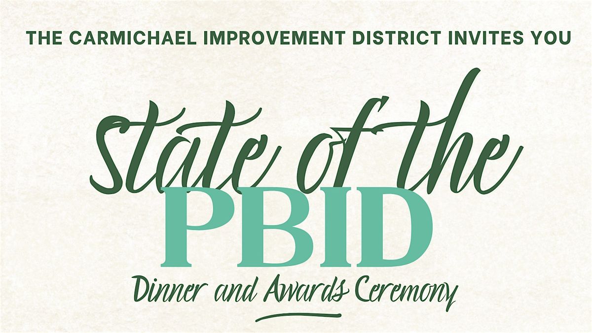 State of the PBID: Carmichael Improvement District at Milagro Event ...