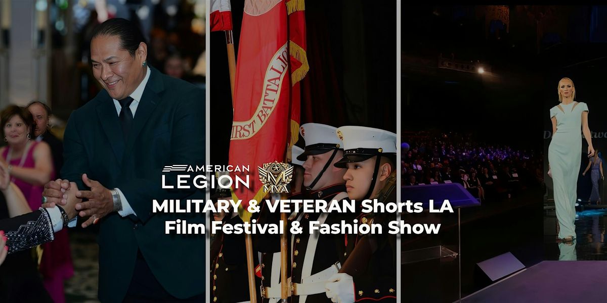 Military Veteran Shorts LA Film Festival & Fashion Show