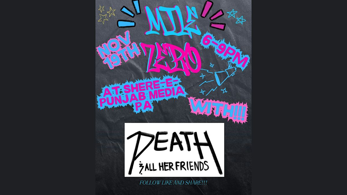 Mile Zero with  Death & All her Friends