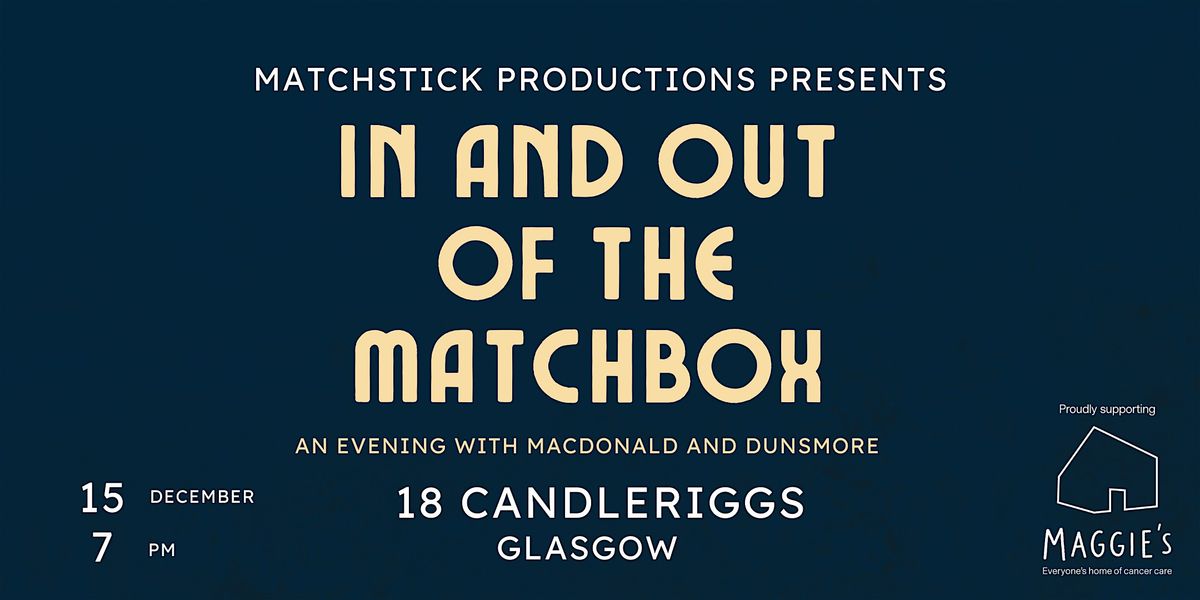 In and Out of The Matchbox - An Evening With Macdonald and Dunsmore