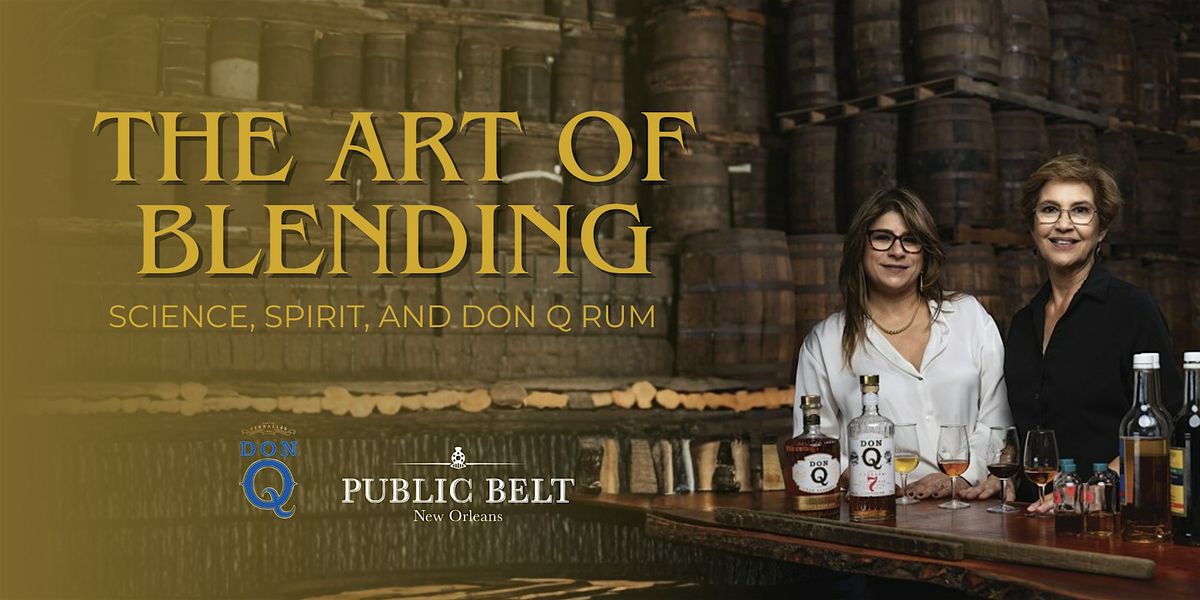 The Art of Blending: Science, Spirit, and Don Q Rum