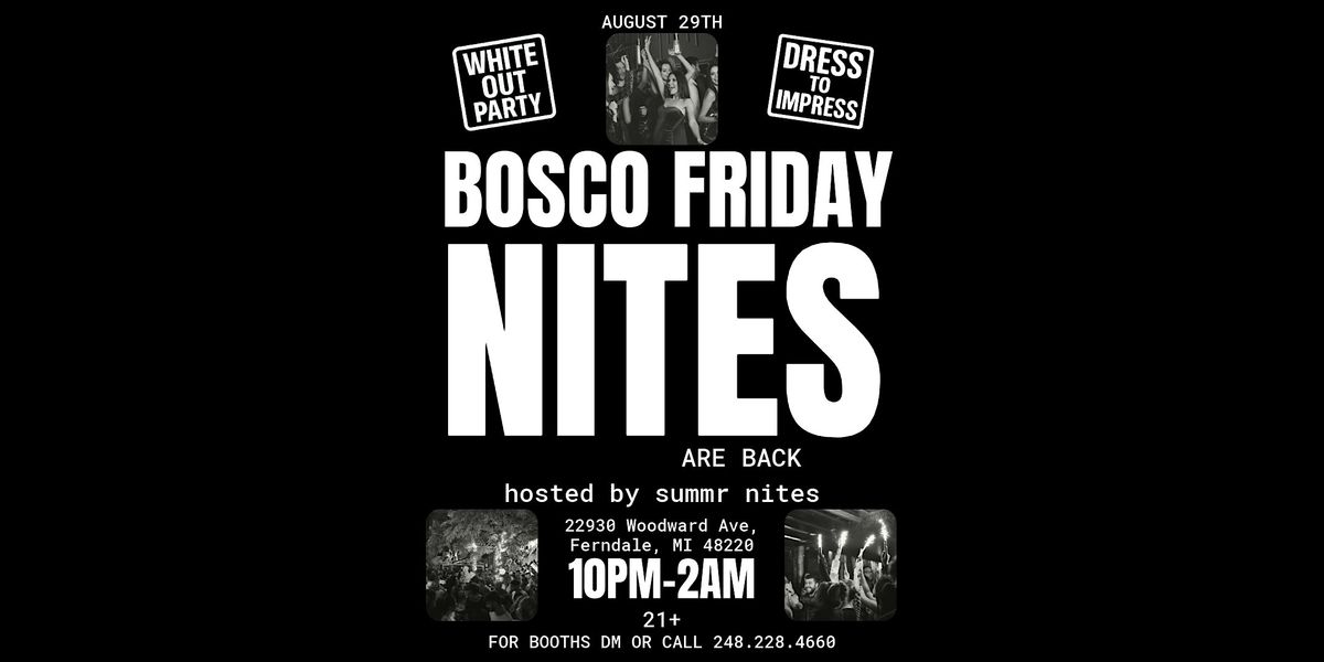 White Out Party at The Bosco - August 29th