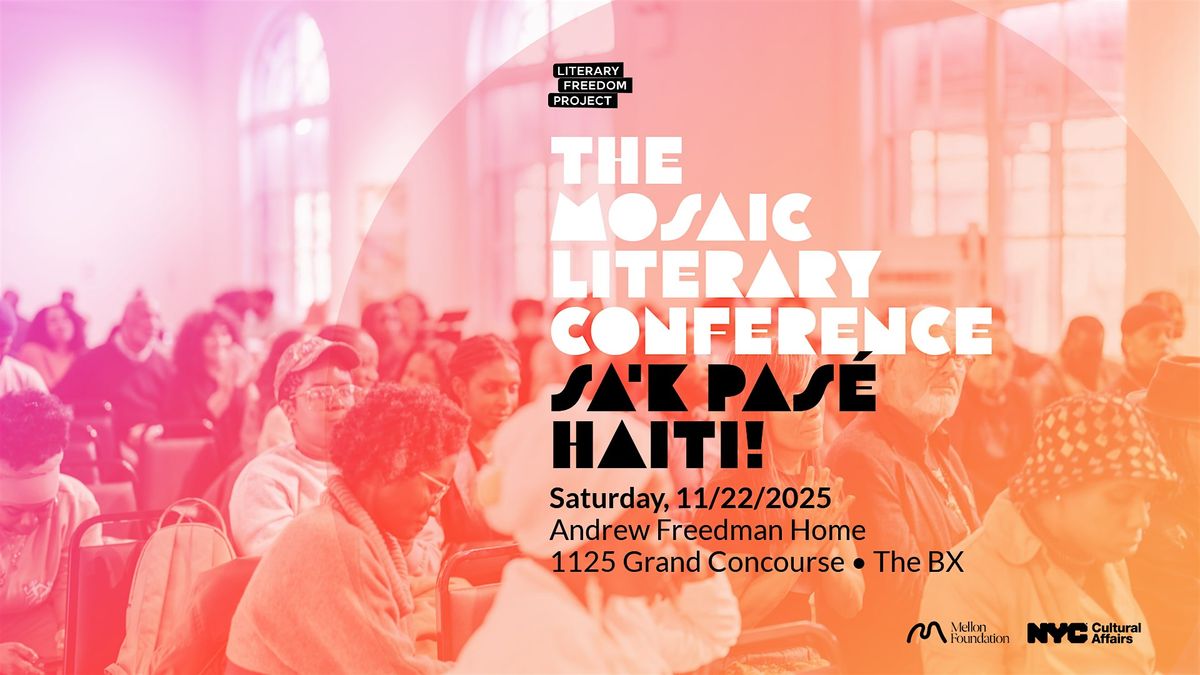 The Mosaic Literary Conference: Sa'K Pas\u00e9, Haiti