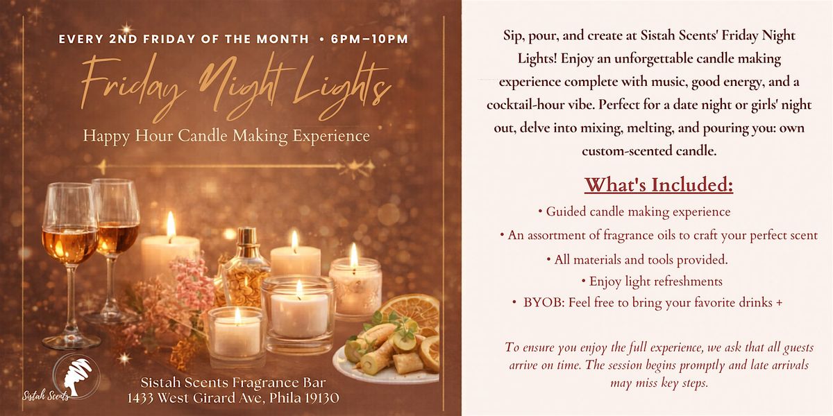 Friday Night Lights: Happy Hour Candle Making Experience