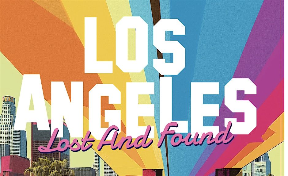 Los Angeles Lost and Found - Book Reading and Signing Event