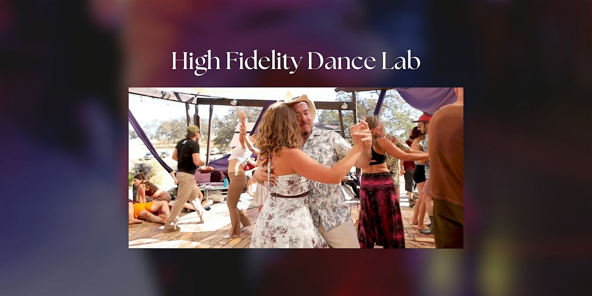 High Fidelity Dance Lab
