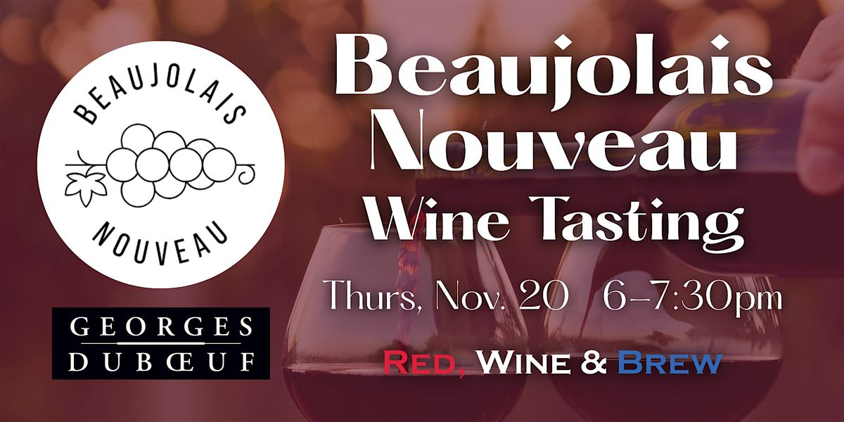Beaujolais Nouveau Wine Tasting