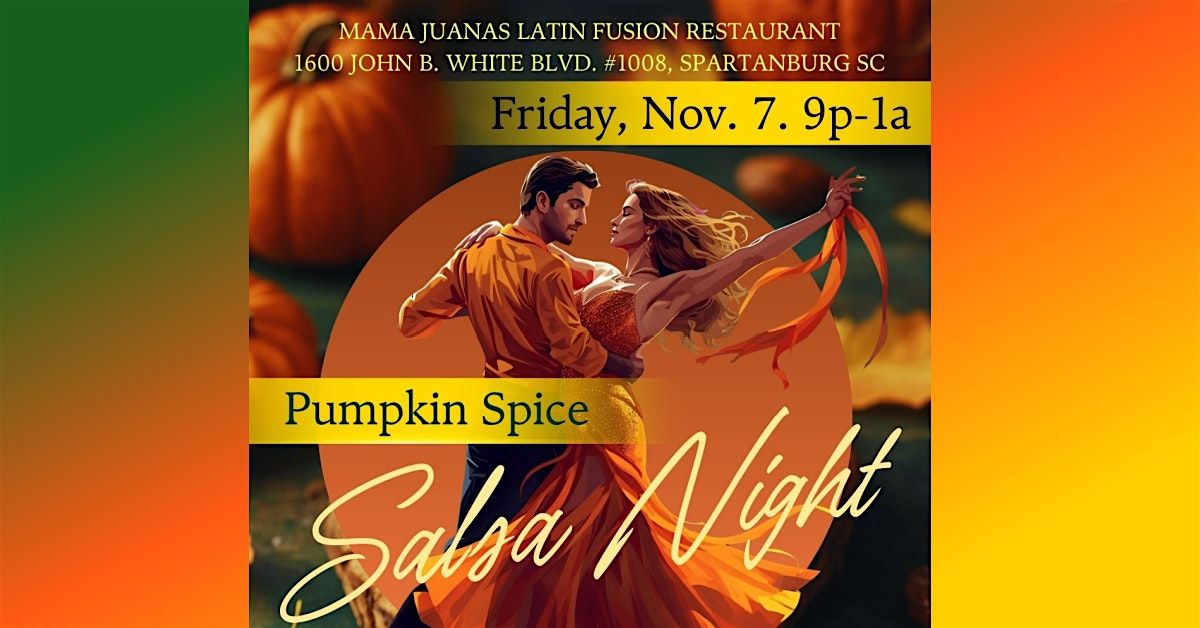 Pumpkin Spice Salsa Night!  Latin Dance