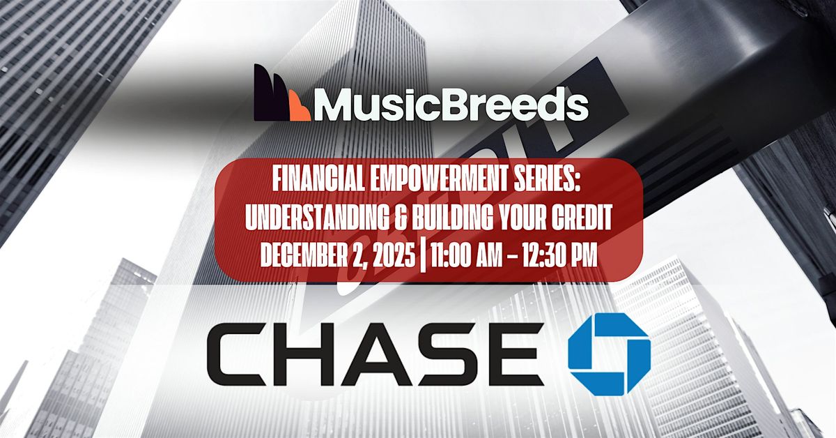 Financial Empowerment Series: Understanding & Building Your Credit