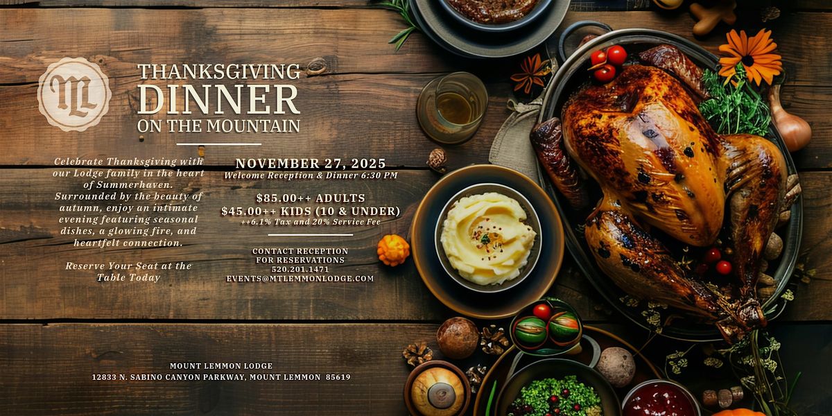 Thanksgiving Dinner on the Mountain at 12833 N Sabino Canyon Park ...