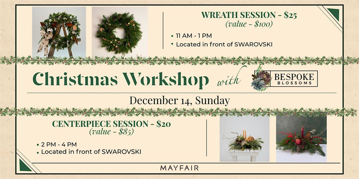 Christmas Wreath & Table Centerpiece Workshop with Bespoke Blossoms