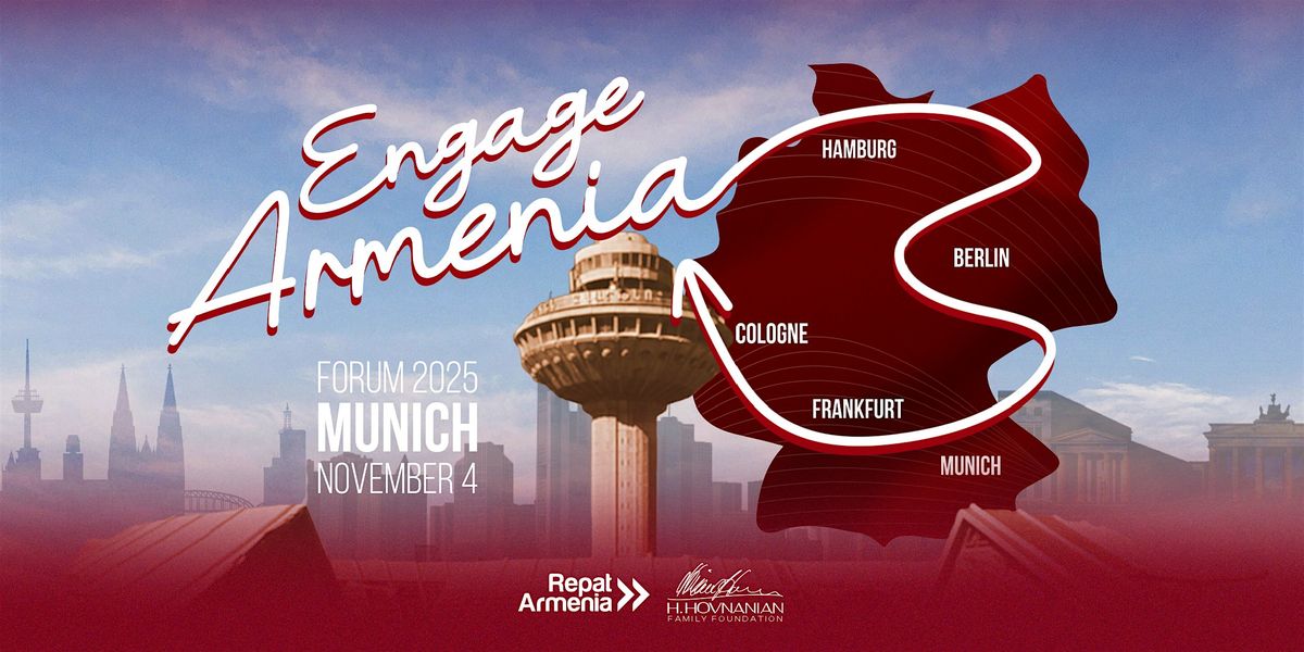 Engage Armenia Forum  MUNICH