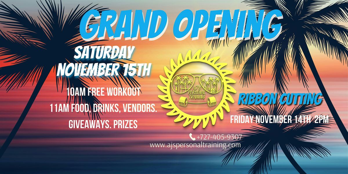 Grand Opening AJ's Personal Training