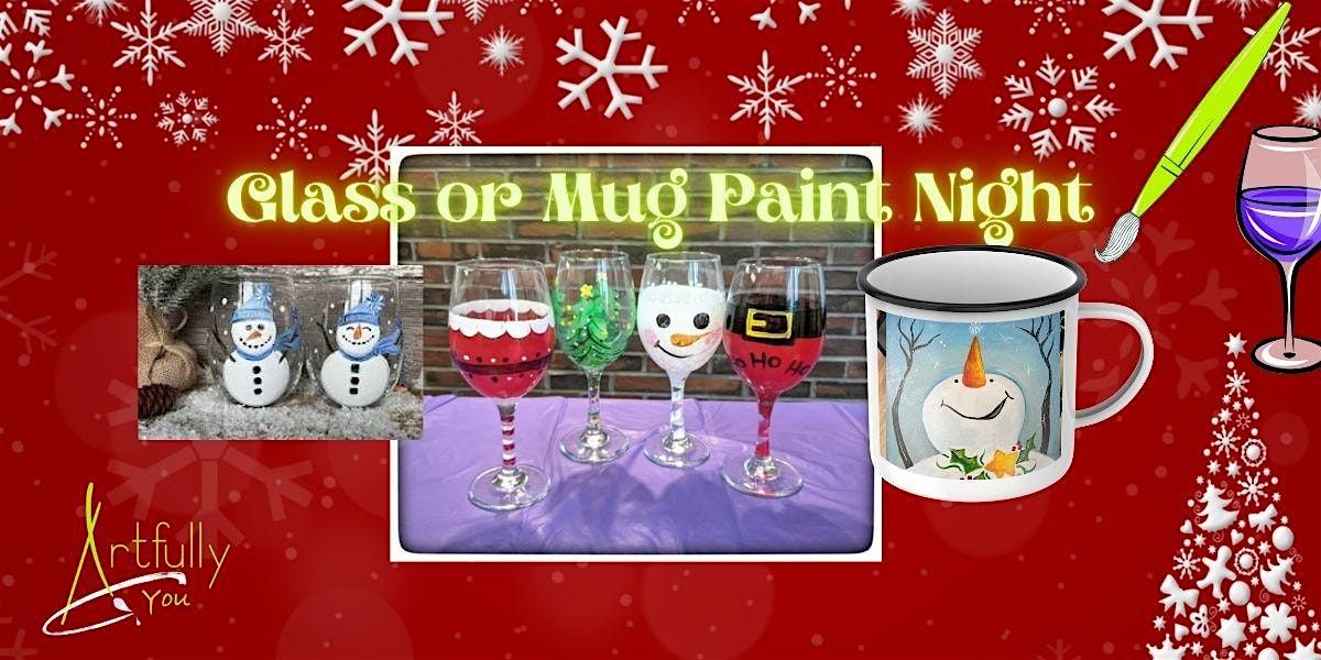 10th December Glass or Mug Paint Night Boston Pizza, Waterdown