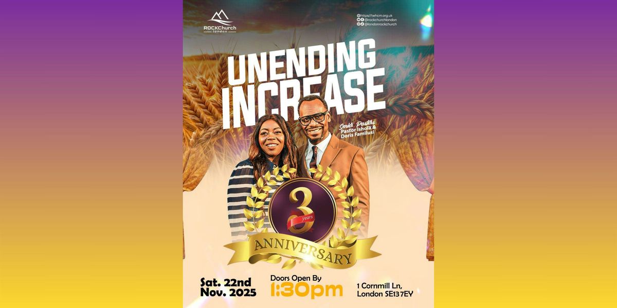 Unending Increase: Rock Church London\u2019s 3rd Year Anniversary Celebration