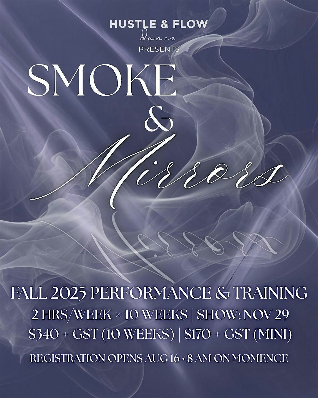 Hustle & Flow Dance Presents...Smoke & Mirrors