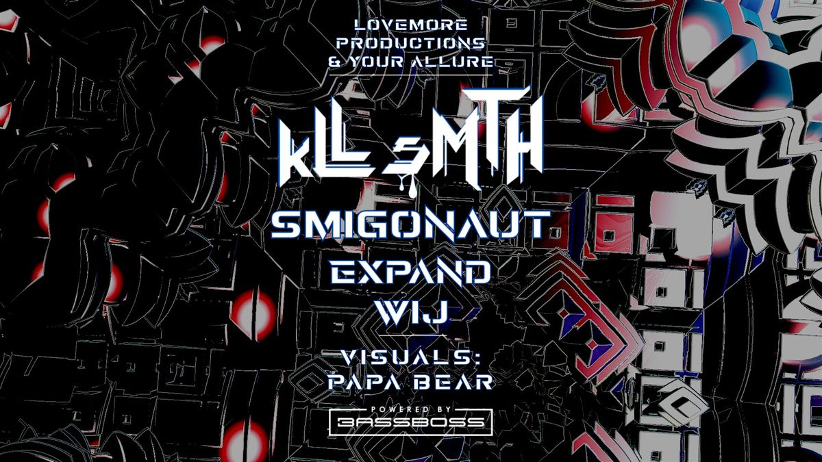 kLL sMTH + Smigonaut, Expand & WIJ at Sly Grog Lounge