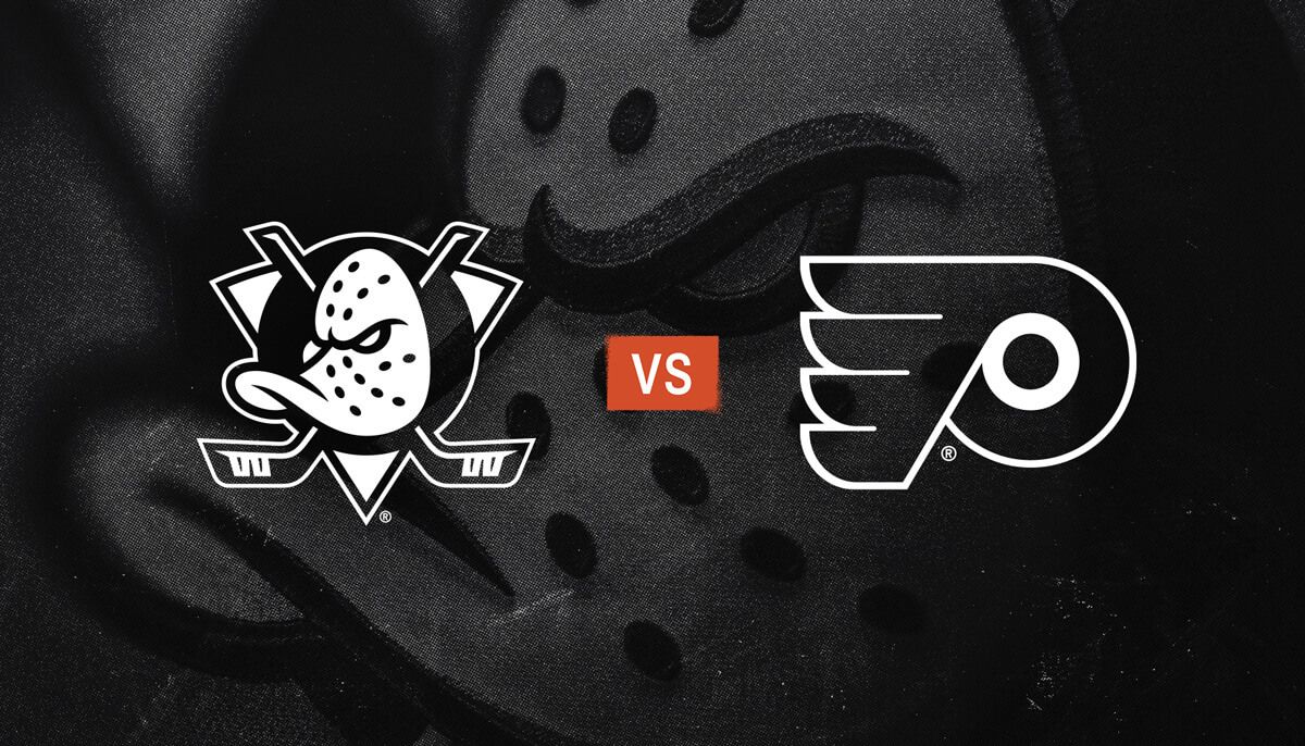 Philadelphia Flyers vs. Anaheim Ducks