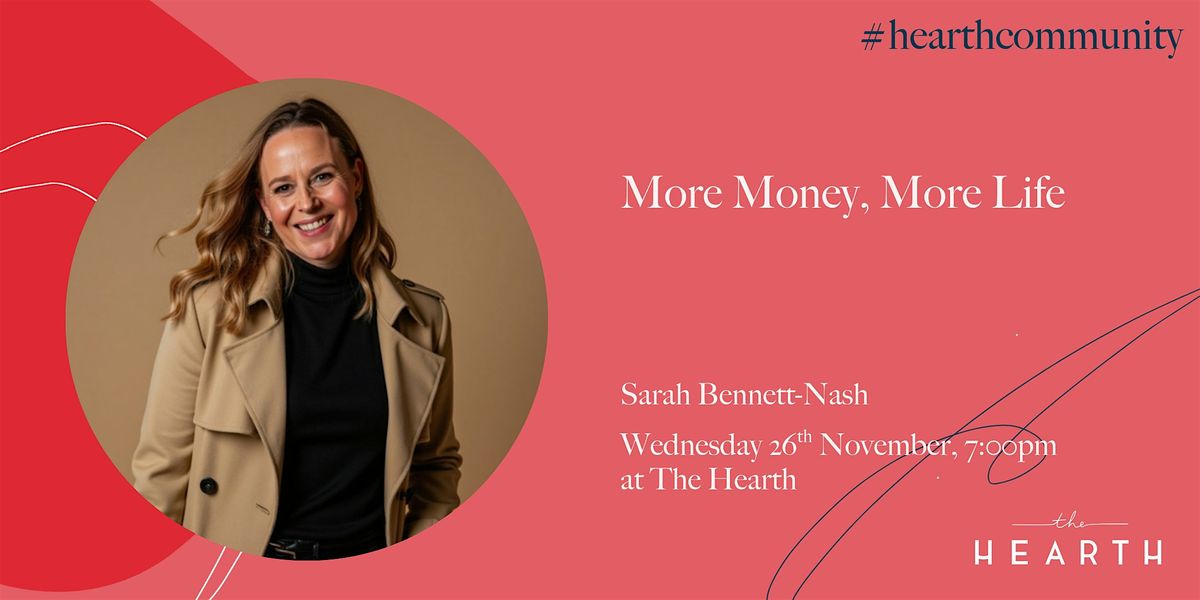 More Money, More Life with Sarah Bennett-Nash