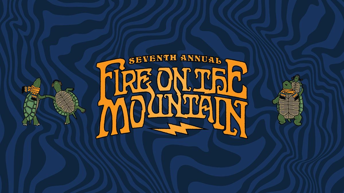 Seventh Annual Fire on The Mountain