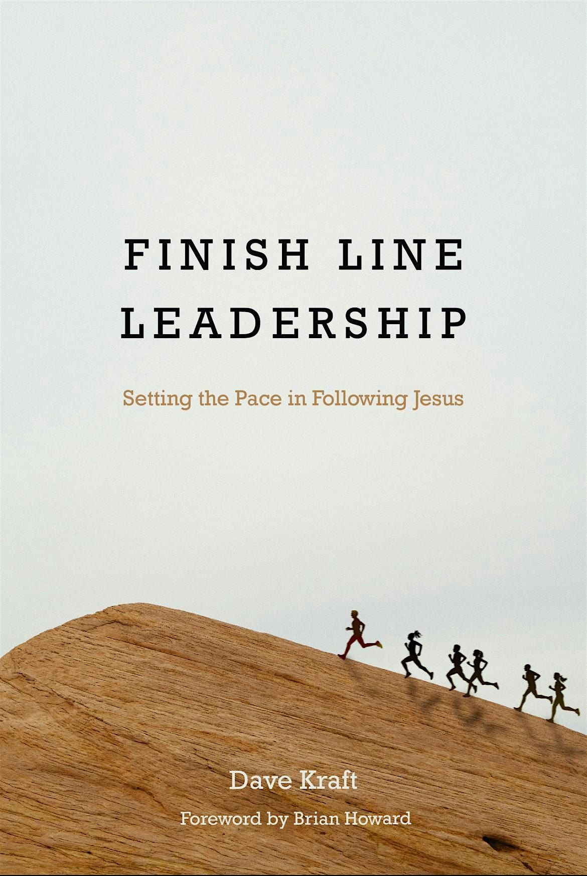 CBLG Special Event: Dave Kraft, Author of Finish Line Leadership