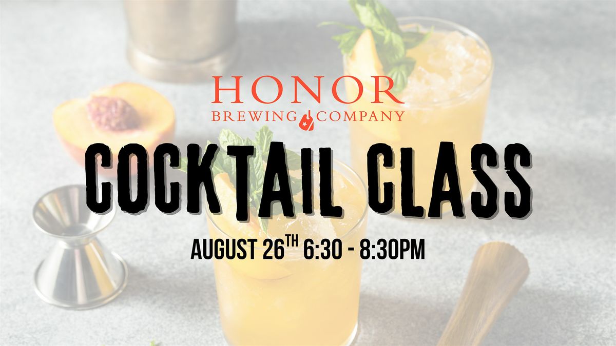 Honor Brewing Fairfax Cocktail Class with Shimul