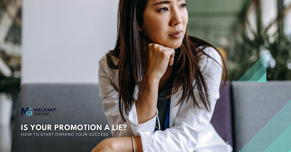 Is Your Promotion a Lie? How to Start Owning Your Success