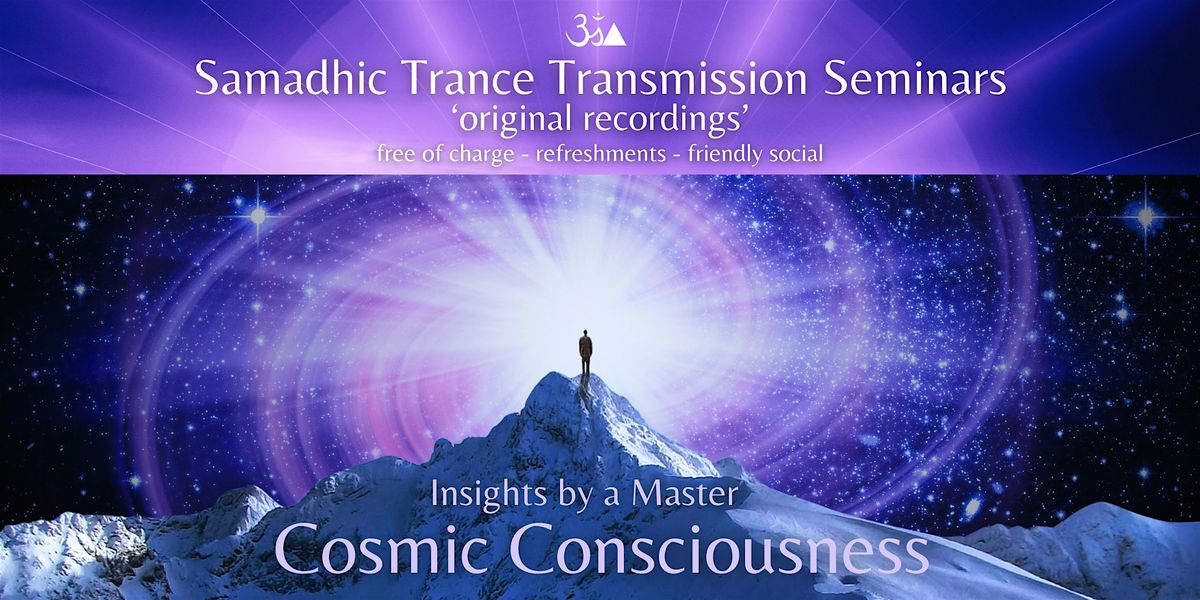 Cosmic Consciousness - Insights by a Master!