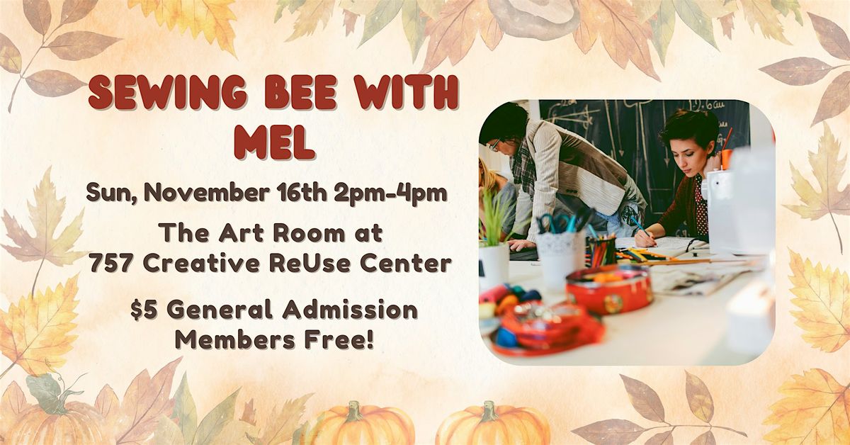 Sewing Bee with Melanie