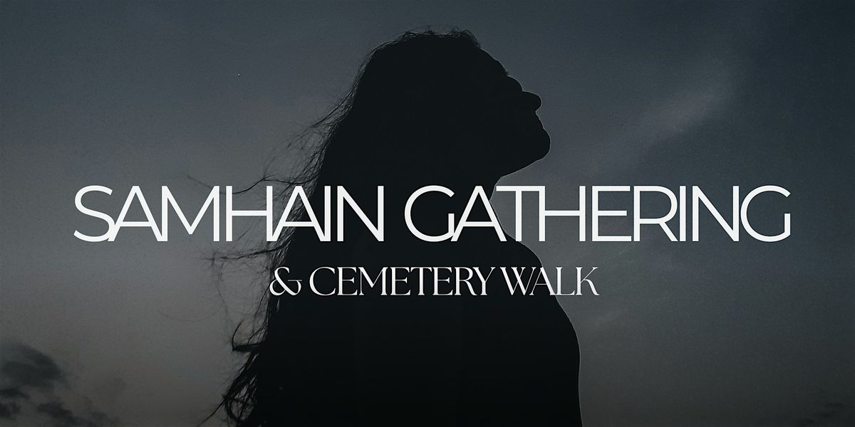 Samhain Gathering & Cemetery Walk at Abney Park Cemetery Trust, London ...