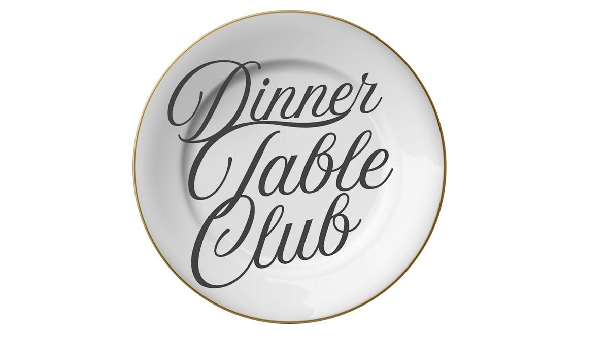 Dinner Table Club