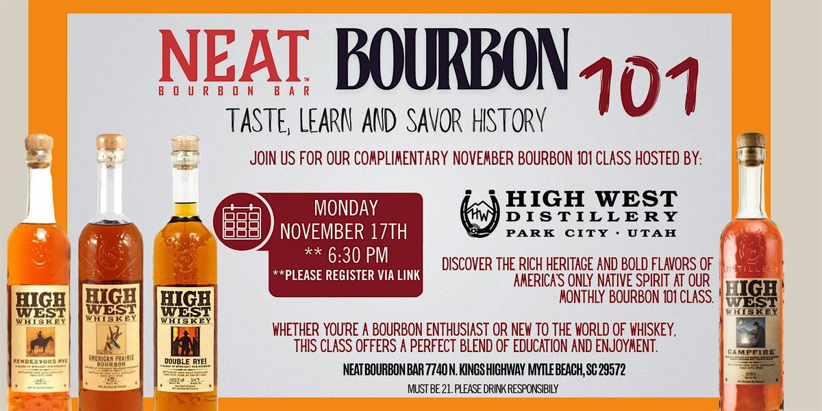Bourbon 101 @ NEAT Bourbon Bar - Hosted by High West Distillery