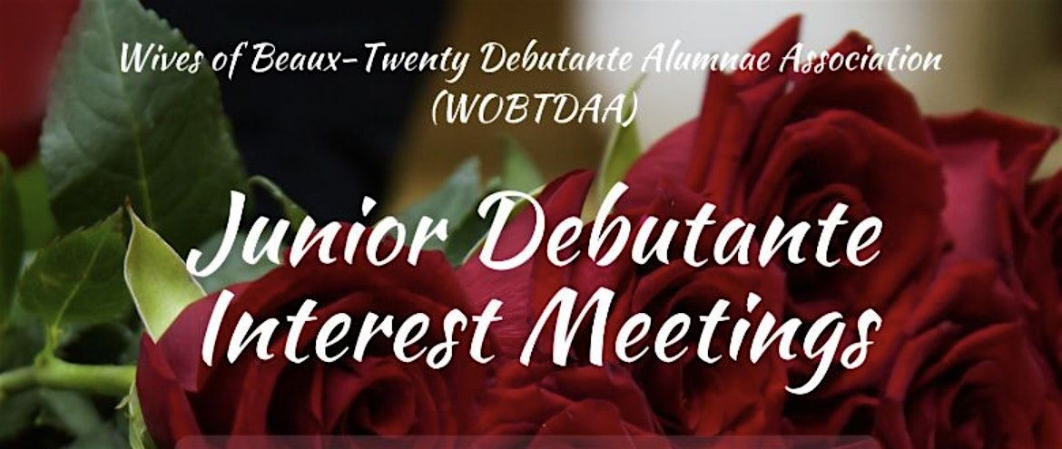 2025 WOBTDAA Junior Debutante Interest Meeting (Second Interest Meeting)