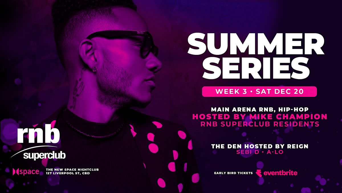 RNB Superclub Summer Series ft. Mike Champion