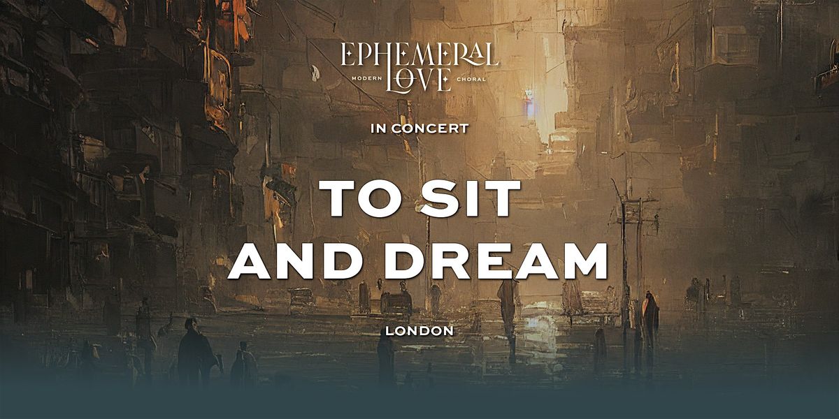 To Sit and Dream