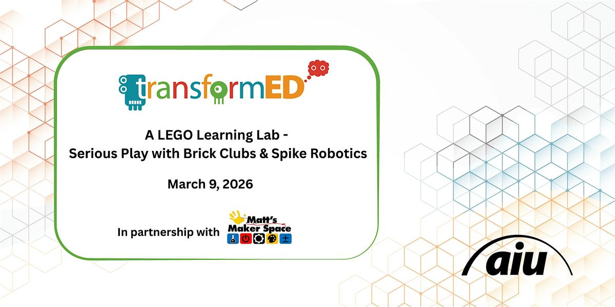 A LEGO Learning Lab - Serious Play with Brick Clubs and Spike Robotics