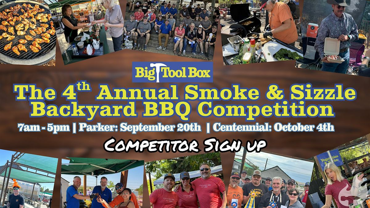 4th Annual Smoke & Sizzle Backyard BBQ Competition - Parker