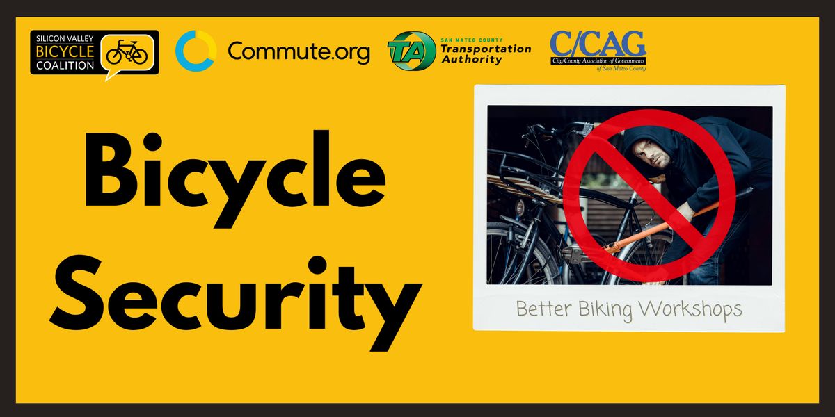 Bike Security and Theft Prevention Class (Commute.org TA C\/CAG)