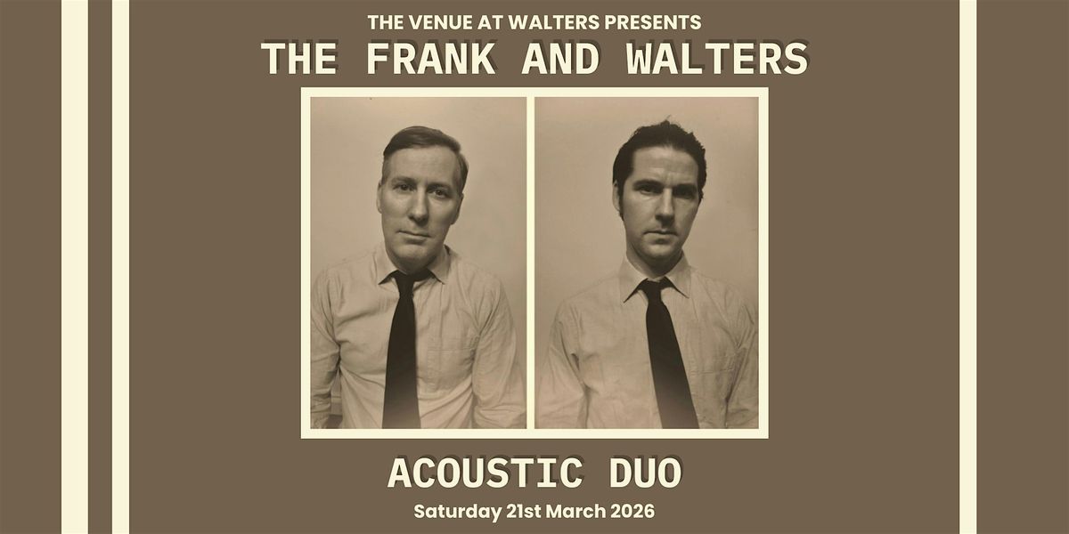 The Frank and Walters - Acoustic Duo
