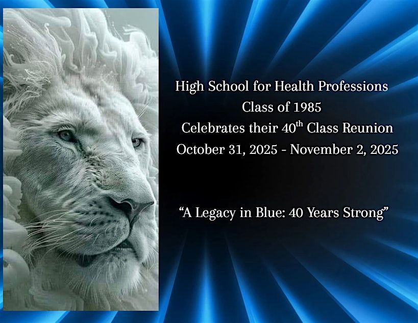 High School for Health Professions Class of 1985 40 Year Reunion